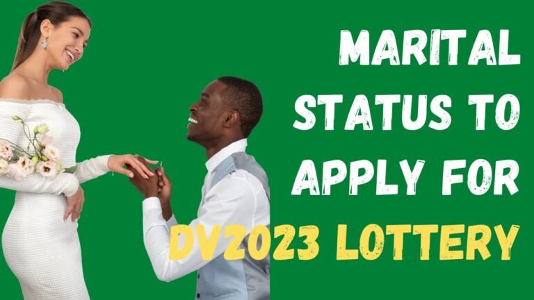 #DV2023 Marital Status To Apply for DV2023 #Greencardlottery #greencard #dvlottery #visas #usa #kcc