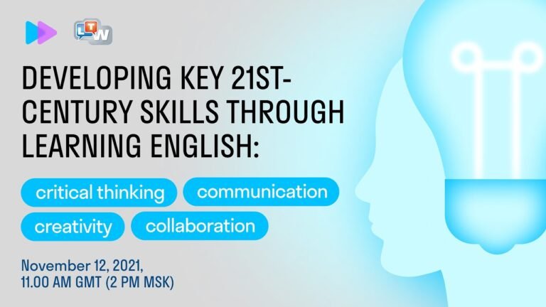 Developing key 21st-Century skills through learning English Developing key 21st-Century skills through learning English
