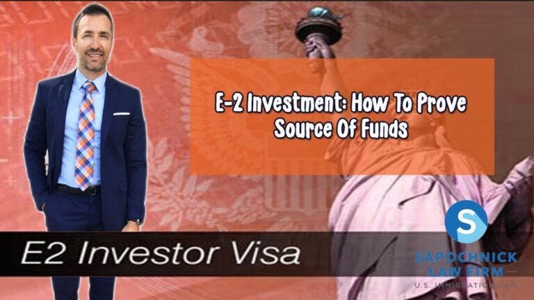 E-2 Investor Visa: How to show the source of the investment funds?, Immigration Lawyer in California