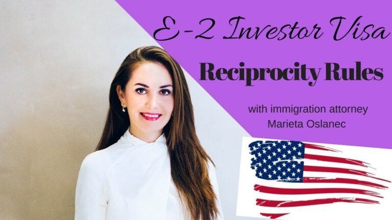 E2 Investor Visa – Reciprocity Rules – E2 VISA TREATY COUNTRIES