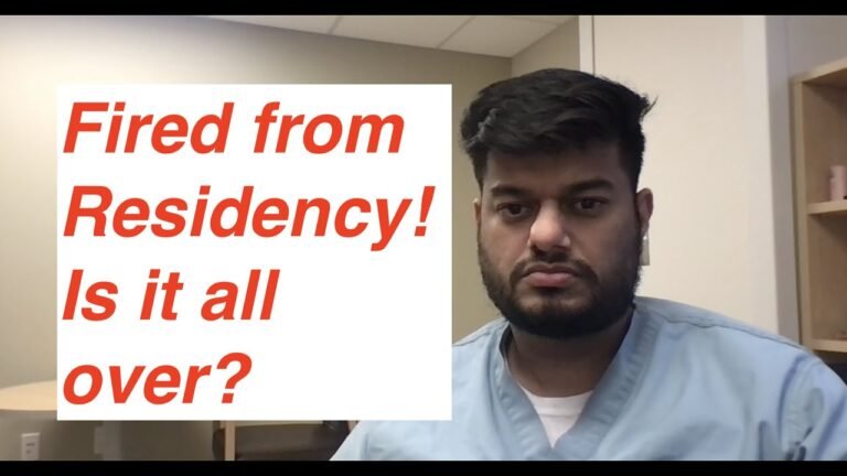 Fired from residency! Is it all over?