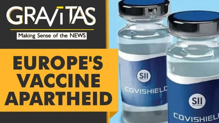 Gravitas: Got Covishield? No entry into Europe