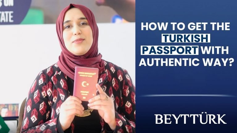 How to Get a Turkish Passport With Authentic Way? | Beytturk