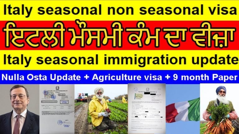 Italy Seasonal Non Seasonal Visa | Nulla Osta 2022 | Italy Embassy Update | New Italy Immigration.