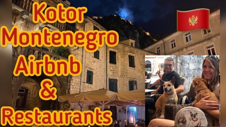 Kotor Montenegro, Restaurants and our Airbnb Home Base. (2022 Kotor Airbnb Rates) Stari Grad Kotor