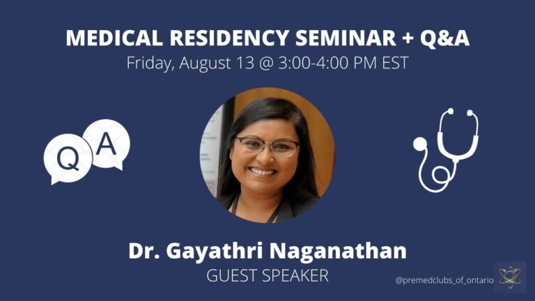 Medical Residency Seminar + Q&A w/ Dr. Naganathan | Pre-Med Clubs of Ontario