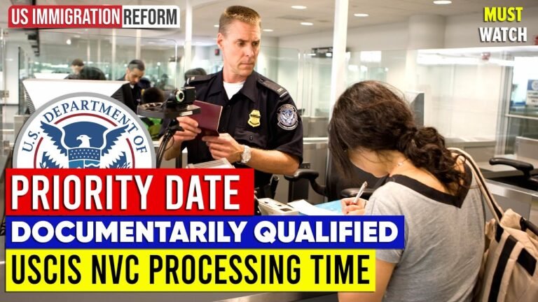 PRIORITY DATE & DOCUMENTARILY QUALIFIED USCIS NVC PROCESSING US IMMIGRATION IMMIGRANT VISA 2021