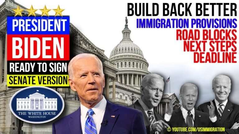 President Biden ready to sign Senate version of Build Back Better Bill with Immigration Provisions