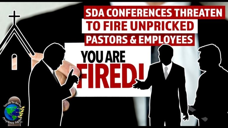 SDA Conferences In U.S & Caribbean Threaten 2 Fire UnPricked Pastors & Employees.Persecuted Preparer