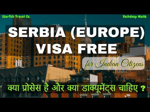 SERBIA VISA FREE PROCESS (for Indian Citizens) | in Hindi – हिंदी में