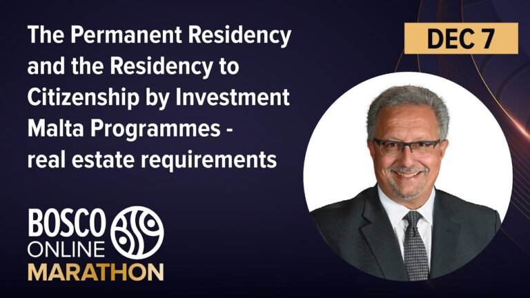 The Permanent Residency and the Residency to Citizenship by Investment Malta Programmes