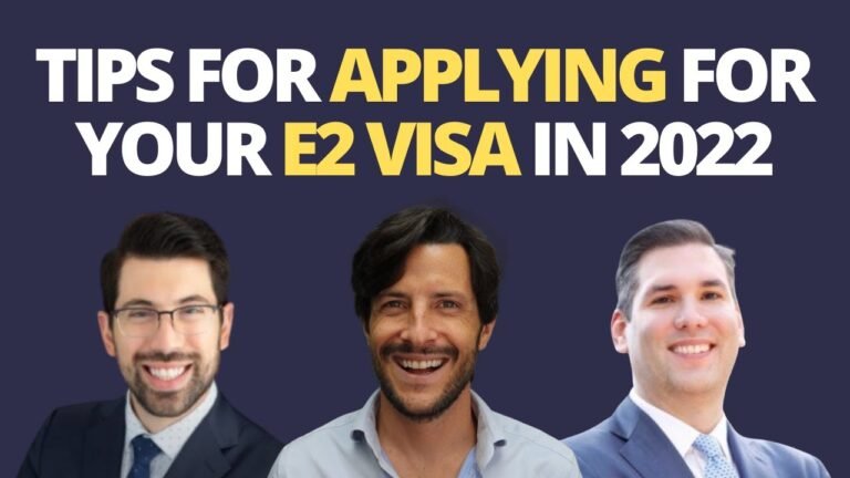 Tips For Applying for Your E2 Visa in 2022 Tips For Applying for Your E2 Visa in 2022