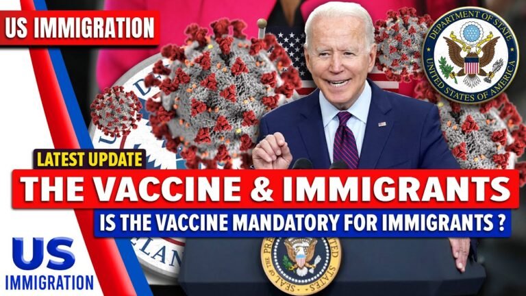 US Immigration & Vaccine Mandatory Update | Latest Immigration News