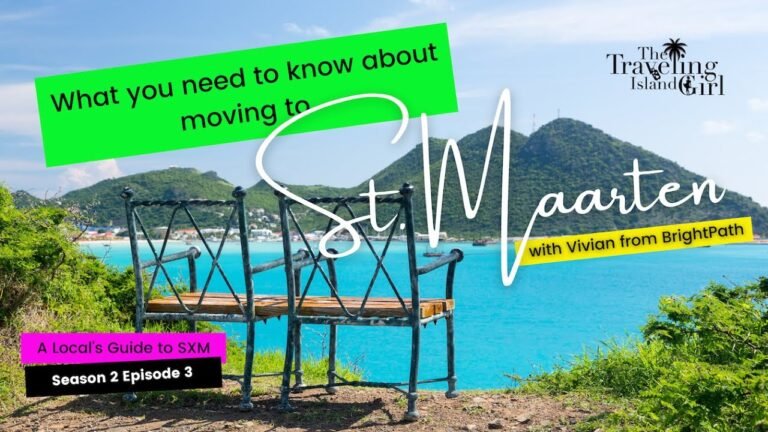What you need to move to St. Maarten PLUS 10 things you need to know before you make that decision