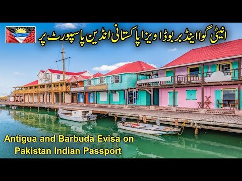 Antigua and Barbuda Evisa on Pakistan and Indian Passport