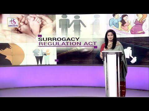 Bills An Insight : Surrogacy (Regulation) Act of 2021 | 28 December, 2021