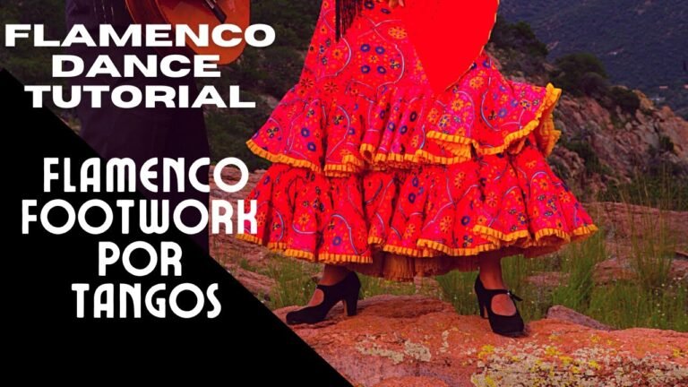 Dance Tutorial – Flamenco baile por tangos – footwork pattern