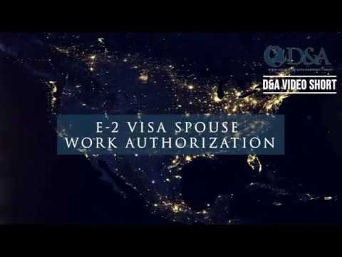 E2 Visa Spouse Working Visa & Authorization | Davies & Associates, LLC