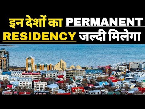 Easiest Fastest Countries to Get a Permanent Residency Easily  Permanent Residency Countries