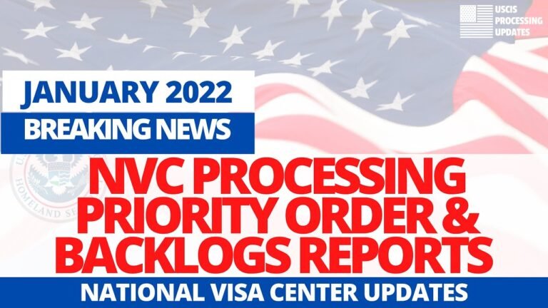 NVC Visa Processing Priority Order January 2022 | NVC Backlog Report January 2022 Latest Updates