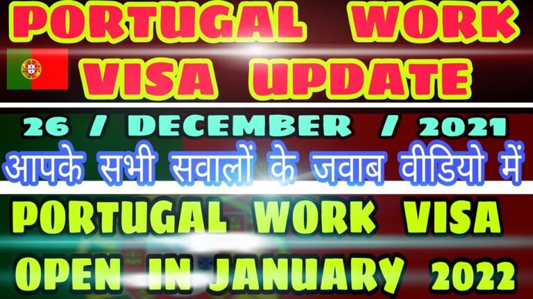 Portugal Immigration Updates 2022 | Portugal Work Visa Update | Khanna Visa Advice |