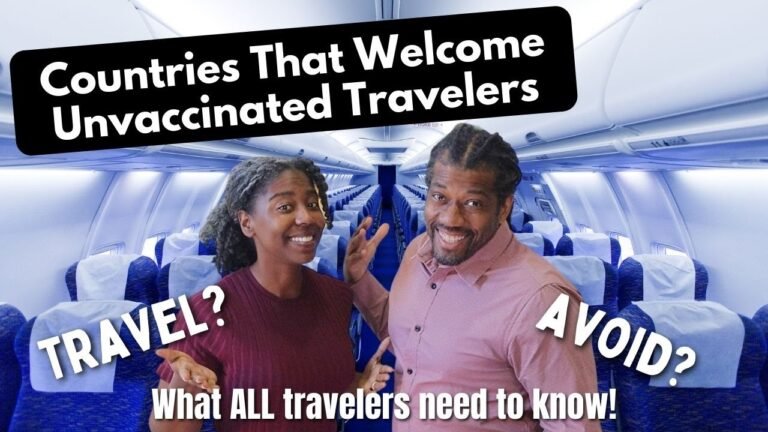 Travel at Your Own Risk, Vaccine Free Countries