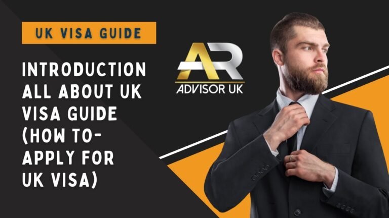 UK Visa Guide 2022 | How to Apply for UK Visa | Introduction to Channel | AR Advisor UK