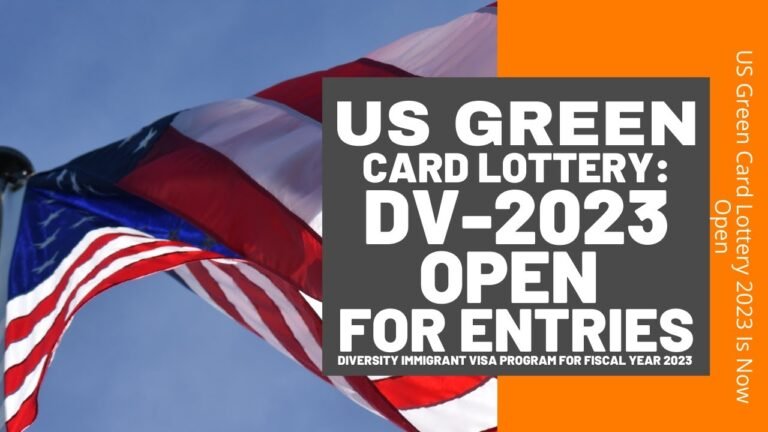 US Green Card Lottery 2023 Is Now Open