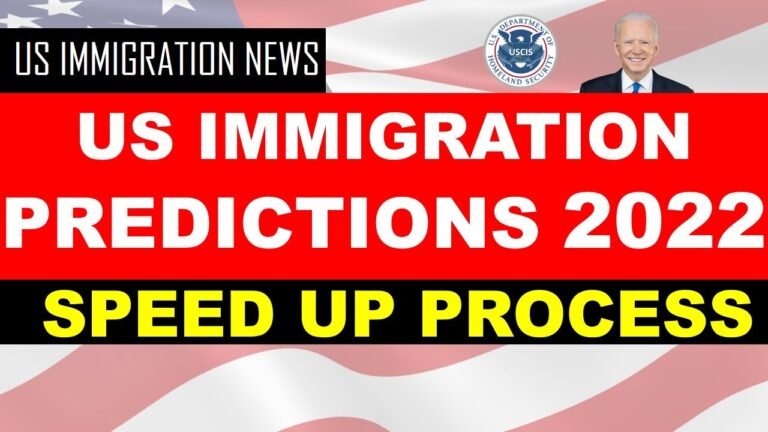 US Immigration Predictions 2022 | Speed Up Immigration Process |Increase Premium  Processing & More