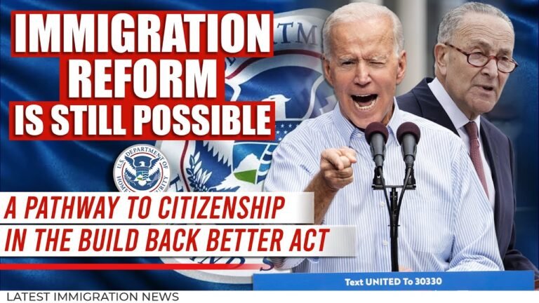 US Immigration Reform Is Still Possible : A Pathway to Citizenship in the Build Back Better Act