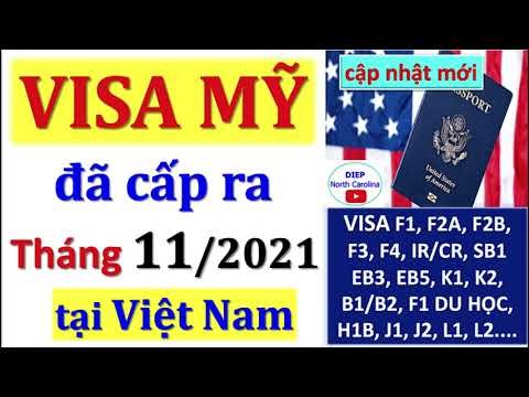 Visa Mỹ Đã Cấp Ra Cho Việt Nam – Tháng 11/2021 |Visa F1,F2A,F2B,F3,F4, CR/IR, EB5, EB3, K1, B1/B2…