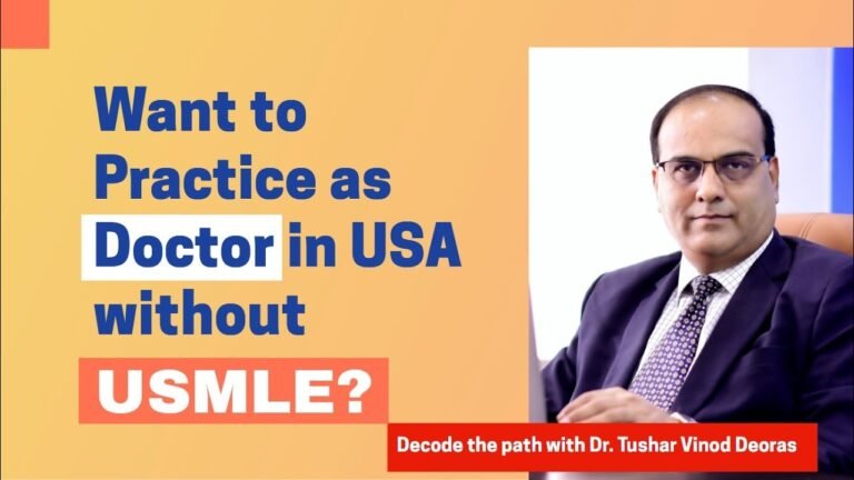 Want to Practice as Doctor in USA without USMLE? Decode the path with Dr. Tushar Vinod Deoras