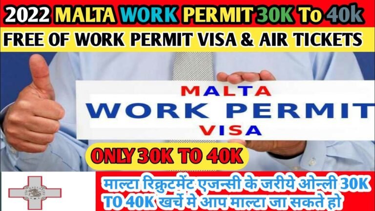 2022 Malta Work Permit Cost Only 30K To 40K Only||Free Work Permit In Malta