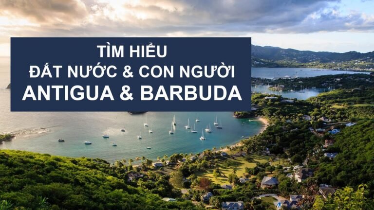 #21 Tìm hiểu đất nước và con người Antigua & Barbuda || AT Express