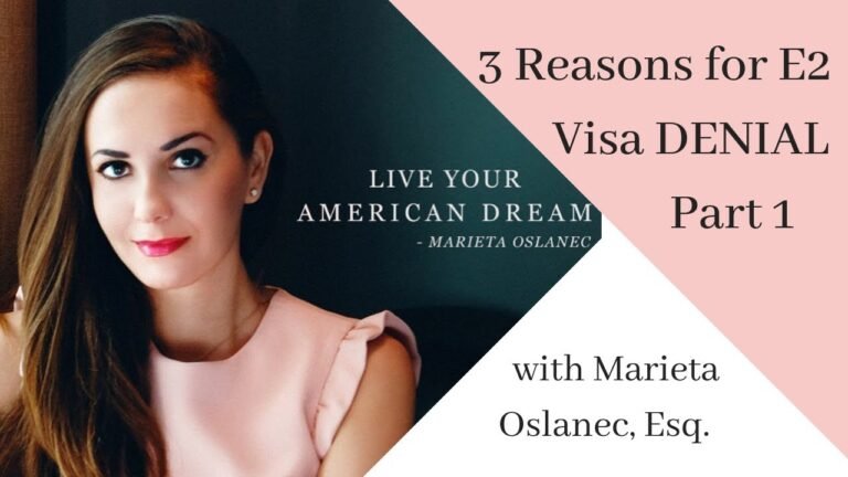 3 Reasons for E2 Visa Denial – Part 1 ✔️‼️👀