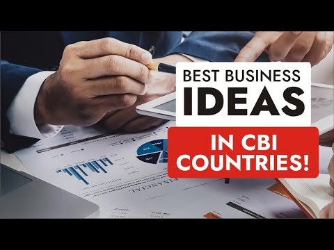 BEST BUSINESS IDEAS IN CITIZENSHIP BY INVESTMENT COUNTRIES.