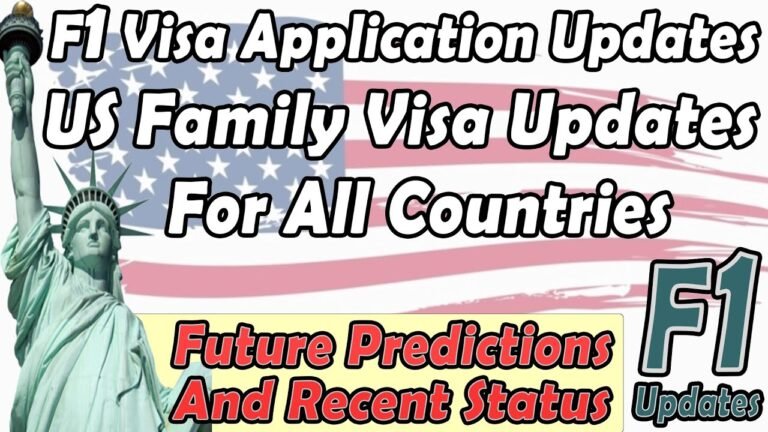 F1 All Countries Updates, F1 Visa Updates, US Family Visa Updates, F1 Visa Application Updates