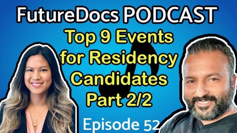 FutureDocs Podcast – 2021’s Top 9 Events for Residency Candidates Part 2