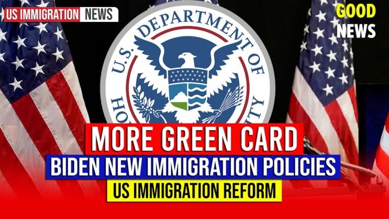 Good News : Biden New Immigration Policies – More Green Card | US Immigration Reform