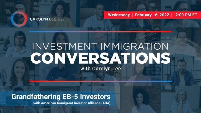 Grandfathering EB-5 Investors | EB-5 Reauthorization Discussion February 2022