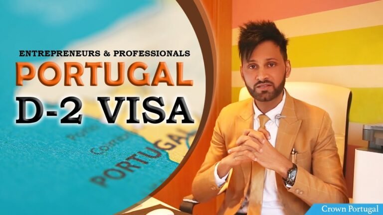 PORTUGAL D-2 VISA FOR IMMIGRANT  ENTREPRENEURS