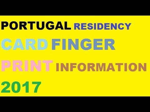 Portugal Residency Card Finger Print  information 2017 ||