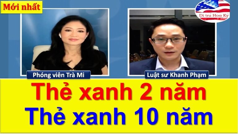 Thẻ Xanh 2 Năm và Thẻ Xanh 10 Năm Khác Nhau Như Thế Nào??