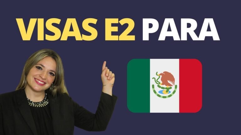 Visa E2 Para Mexicanos