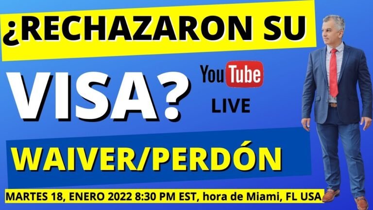 ¿Le Rechazaron Su VISA de No Inmigrante? Debe pedir un perdón