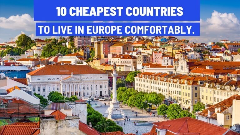 10 Cheapest Countries To Live In Europe Comfortably.