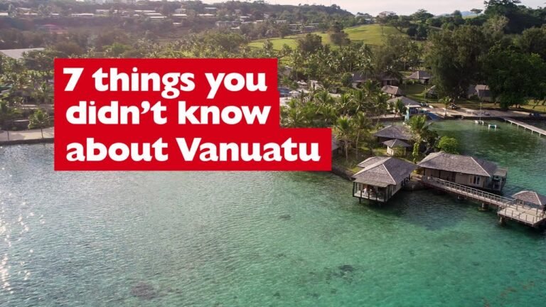 7 Things You Didn’t Know About Vanuatu