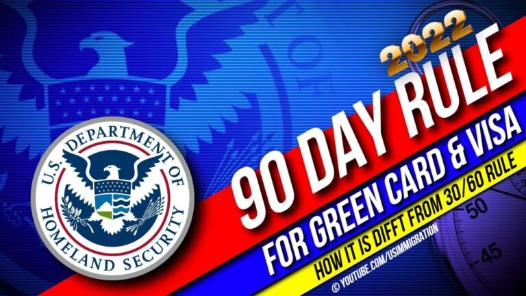 90 day Rule for Green Card & US Visa. Complete Guide to USCIS 90 day rule in 2022,  than 30/60 rule