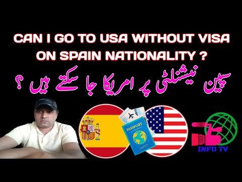 Can i Go To USA Without Visa on Spain Nationality|Free Visa Country on Spainsh Passport|USA Visit