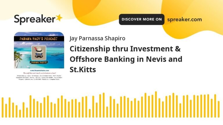 Citizenship thru Investment & Offshore Banking in Nevis and St.Kitts